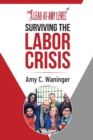 Surviving the Labor Crisis - Book