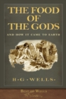 Best of Wells : The Food of the Gods and How It Came to Earth (Illustrated) - Book
