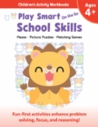 Play Smart On the Go School Skills 4+ : Mazes, Picture Puzzles, Matching Games - Book
