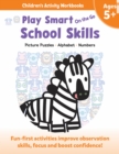 Play Smart On the Go School Skills 5+ : Picture Puzzles, Alphabet, Numbers - Book