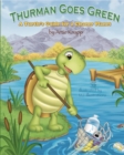 Thurman Goes Green : A Turtle's Guide for a Cleaner Planet - Book