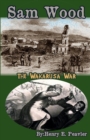 Sam Wood The Wakarusa War - Book