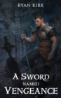 A Sword Named Vengeance - Book