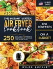 The Instant Vortex Air Fryer Cookbook for Beginners on a Budget - Book