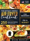The Instant Vortex Air Fryer Cookbook for Beginners on a Budget - Book