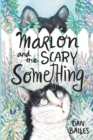Marlon and the Scary Something - Book