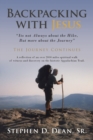 Backpacking with Jesus : "Its not Always about the Hike, But more about the Journey" The Journey Continues - Book