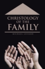 Christology of the Family - eBook