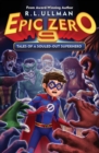 Epic Zero 9 : Tales of a Souled-Out Superhero - Book