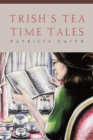 Trish's Tea Time Tales - eBook
