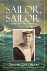 Sailor, Sailor : A story of war, romance, life and hope - eBook