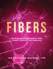 Fibers : Geoengineering Morgellons DNA Assault Without Your Approval - Book