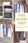 The Home Edit : A Guide to Organizing Home and Conquering the Clutter with Style (Essence Edition) - Book