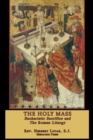 The Holy Mass : In two volumes - Book
