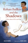 Rohan Bullkin and the Shadows : A Story about ACEs and Hope - Book