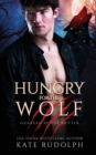 Hungry for the Wolf : Werewolf Bodyguard Romance - Book