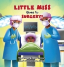 Little Miss Goes to Surgery - Book