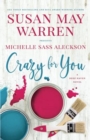 Crazy for You : A Deep Haven Novel - Book