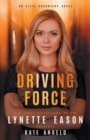 Driving Force : An Elite Guardians Novel - Book