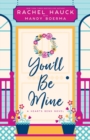 You'll Be Mine : A Hearts Bend Novel - Book