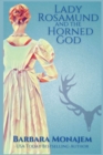 Lady Rosamund and the Horned God : A Rosie and McBrae Regency Mystery - Book