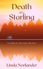 Death of a Starling : A Cabin by the Lake Mystery - eBook
