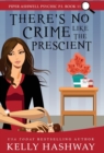 There's No Crime Like the Prescient - Book