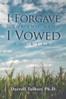 I Forgave the Two Men I Vowed to Kill! - eBook