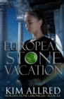 European Stone Vacation : Time Travel Adventure Romance - Book 6.5 - Book