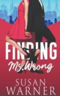 Finding Ms. Wrong - Book