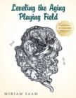 Leveling the Aging Playing Field - Book