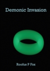 Demonic Invasion : Discovering the Gateway - Book