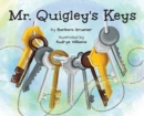 Mr. Quigley's Keys (Mom's Choice Award Winner) - Book