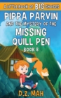 Pippa Parvin and the Mystery of the Missing Quill Pen : A Little Book of BIG Choices - Book