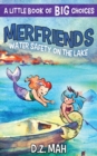 Merfriends Water Safety on the Lake : A Little Book of BIG Choices - Book