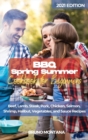 BBQ Spring Summer Cookbook for Beginners : Beef, Lamb, Steak, Pork, Chicken, Salmon, Shrimp, Halibut, Vegetables, and Sauce Recipes - Book