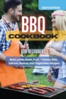 BBQ COOKBOOK For Beginners : Beef, Lamb, Steak, Pork, Chicken, Ribs, Salmon, Shrimp, and Vegetables Recipes - Book