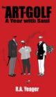 The Art of Golf : A Year With Saul - Book