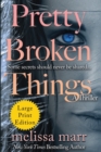 Pretty Broken Things - Book