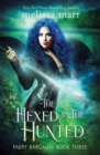 The Hexed & The Hunted - Book