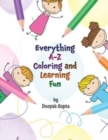 Everything A-Z Coloring and Learning Fun - Book