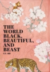 The World Black, Beautiful, and Beast - Book