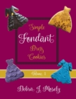 Simple Fondant Dress Cookies, Volume 1 - Book