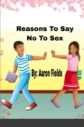 Reasons to say no to sex - Book