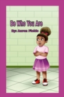 Be Who You Are - Book