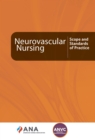 Neurovascular Nursing : Scope and Standards of Practice - eBook