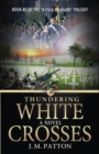 Thundering White Crosses - Book