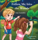 Follow Me Into the Woods - Book