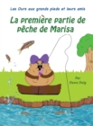 La Premier voyage de peche de Marisa : Les Ours aux grands pieds et leurs amis - Book
