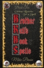 Brother Kell's Book of Spells : Cormac Returns for a Spell: Cormac Returns - Book